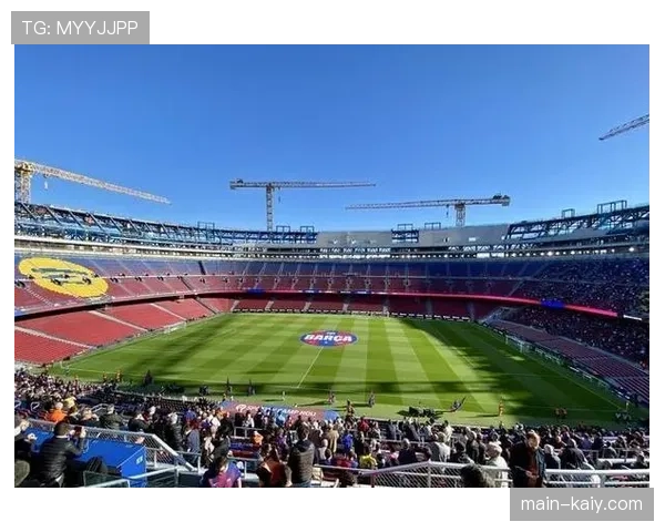 巴萨申请开放新诺坎普更多看台，容量可提升至6.2万人